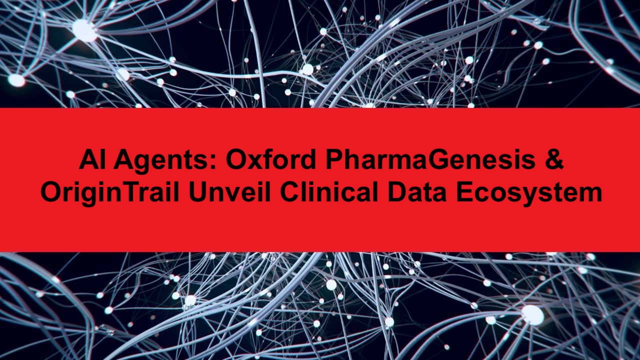 AI Agents: Oxford PharmaGenesis & OriginTrail Unveil Plan for Clinical Ecosystem
